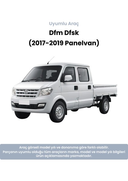 Dfm Dfsk Gaz Teli (2017-2019 Panelvan)