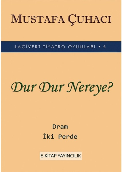 Dur Dur Nereye? - Mustafa Çuhacı