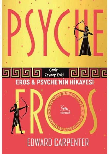 Eros & Psyche’nin Hikayesi - Edward Carpenter