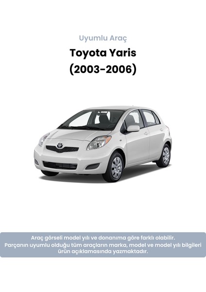 Toyota Yaris Takım Ön Viraj Demiri Orta Lastiği (2003-2006) Ayd