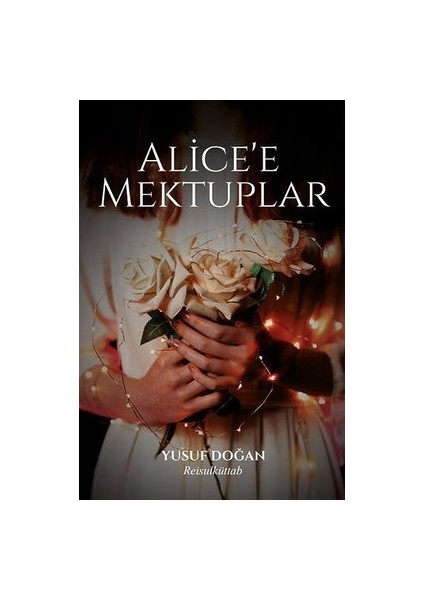 Alice'e Mektuplar