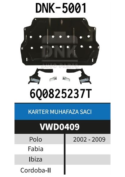 Polo Fabia Ibıza Cordoba Sac Karter Muhafazası 2002-2009 Arası 6Q0825237T DNK-5001NS