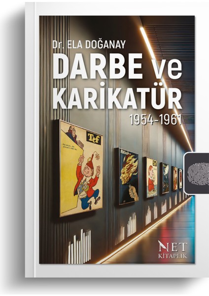 Darbe ve Karikatür 1954 - 1961 - Ela Doğanay