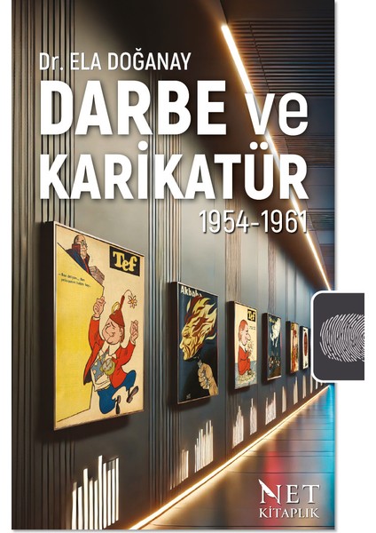 Darbe ve Karikatür 1954 - 1961 - Ela Doğanay