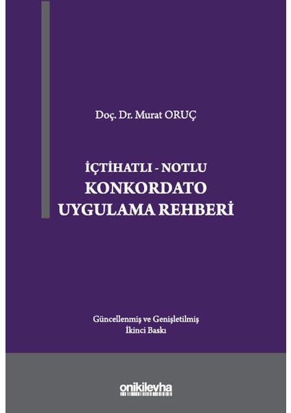 Konkordato Uygulama Rehberi - Murat Oruç