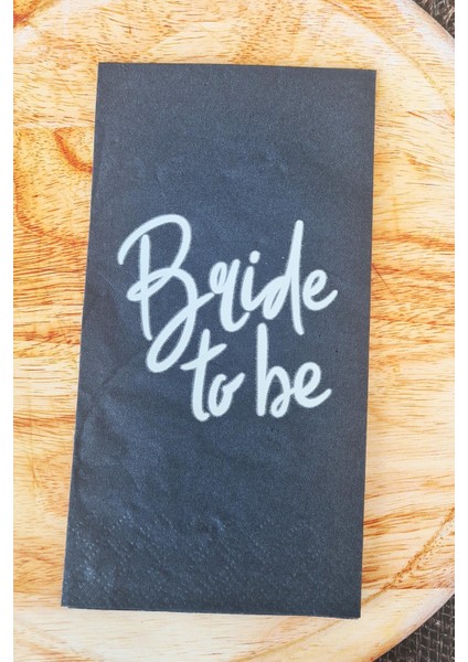 Beyaz Bride To Be Baskılı Siyah Peçete Bride Parti Bekarlığa Veda Peçetesi Siyah 20LI fiyatları