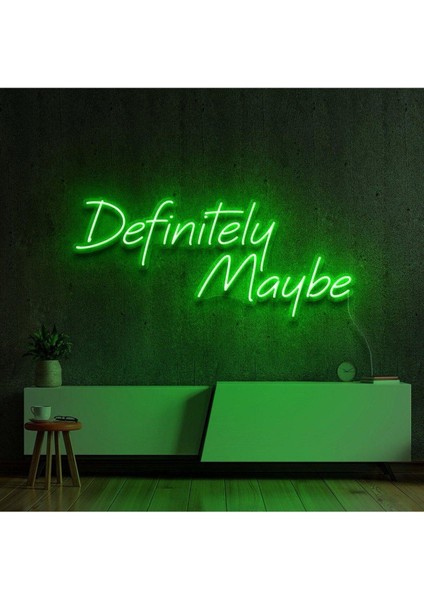 Definitely Maybe Yazılı Neon Tabela