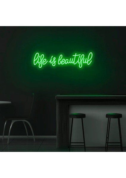 Life Is Beautiful Yazılı Neon Tabela
