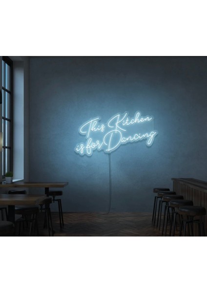 This Kitchen Is For Dancing Yazılı Neon Tabela