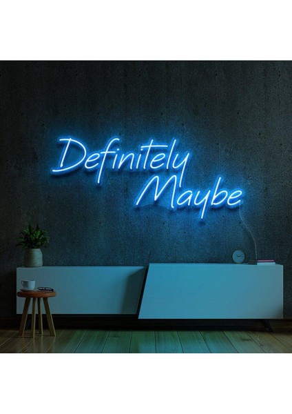 Definitely Maybe Yazılı Neon Tabela