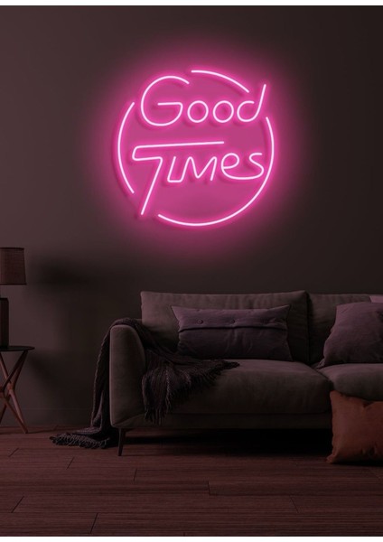 Good Times Yazılı Neon Tabela