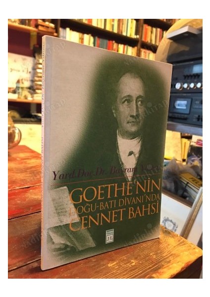 Goethe'nin Doğu - Batı Divanı'nda Cennet Bahsi - Bayram Yılmaz