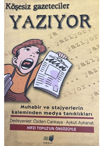 Köşesiz Gazeteciler Yazıyor