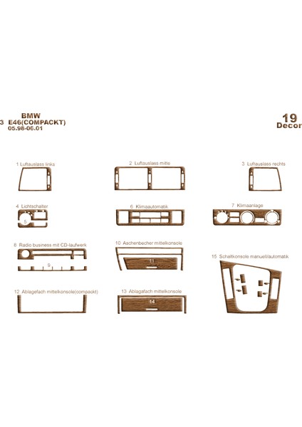 Bmw 3 Seri E46 Compackt Konsol-Konsol-Maun Kaplama 1998-2001 19 Parça