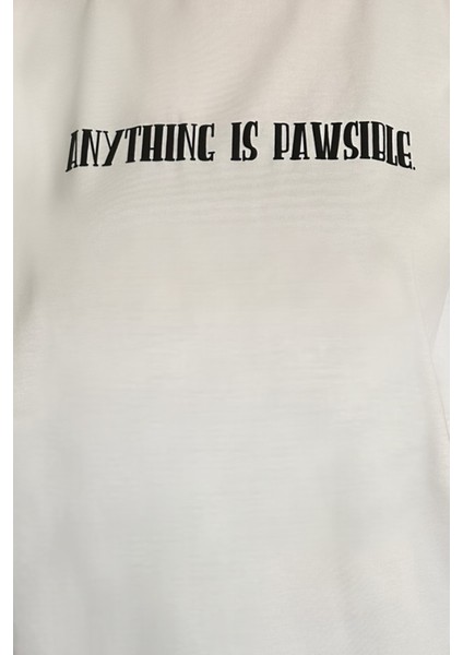 Anythıng Is Pawsıble Bisiklet Yaka %100 Pamuk Rahat Kalıp Kısa Kollu Basic Beyaz T-Shirt
