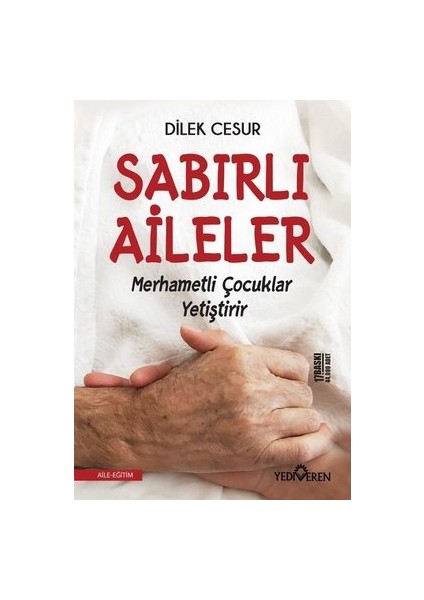Sabırlı Aileler Merhametli Çocuklar Yetiştirir