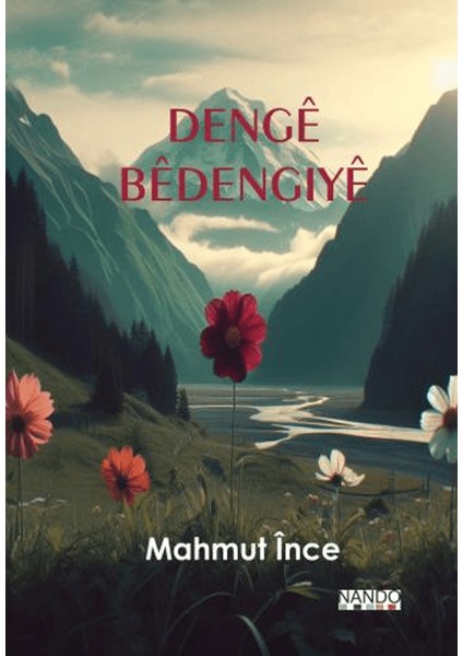 Denge Bedengiye - Mahmut İnce