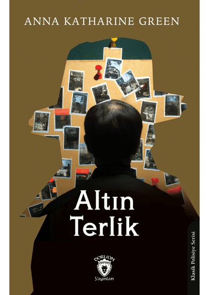 Altın Terlik - Anna Katharine Green