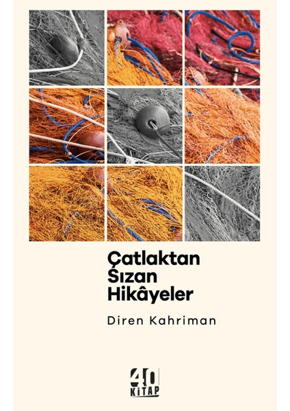 Çatlaktan Sızan Hikayeler - Diren Kahriman