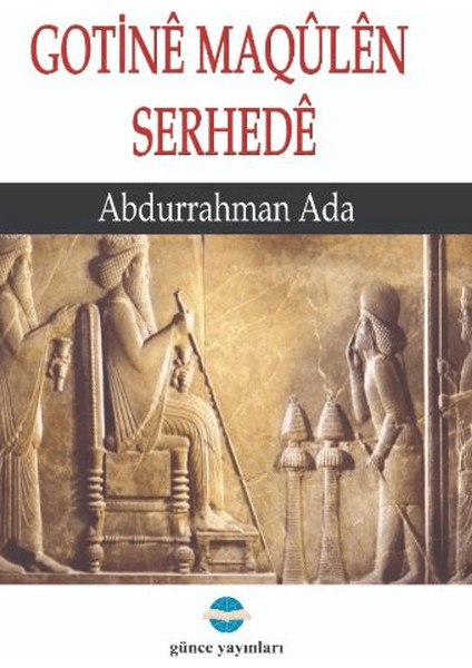 Gotine Maqulen Serhede - Abdurrahman Ada