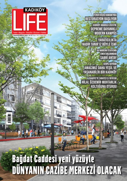 Kadıköy Life Dergisi 118. Sayı - Temmuz - Ağustos 2024