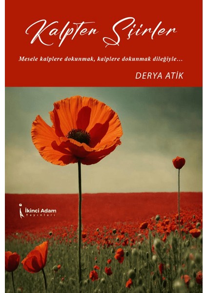 Kalpten Şiirler - Derya Atik