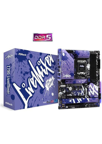 Z790 Livemixer Intel Z790 Soket 1700 Ddr5 7200MHZ+(OC) Atx Anakart