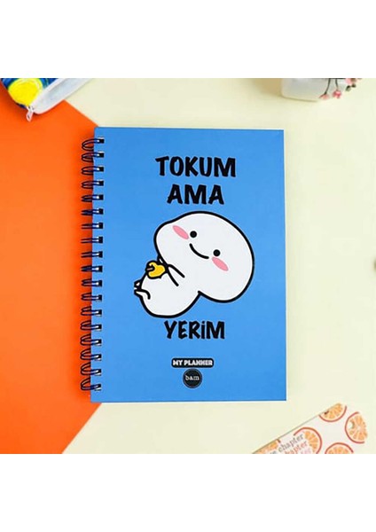 Konuşan Ajanda - Tokum Ama Yerim
