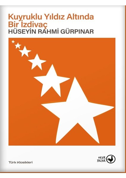 Kuyruklu Yıldız Altında Bir İzdivaç - Hüseyin Rahmi Gürpınar