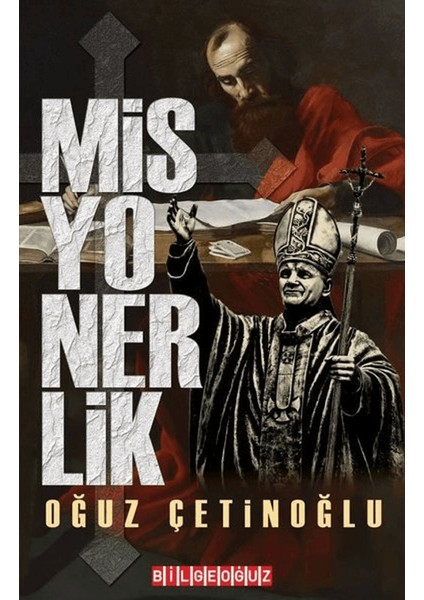 Misyonerlik - Oğuz Çetinoğlu