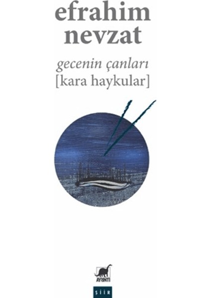 Gecenin Çanları (Kara Haykular) - Efrahim Nevzat