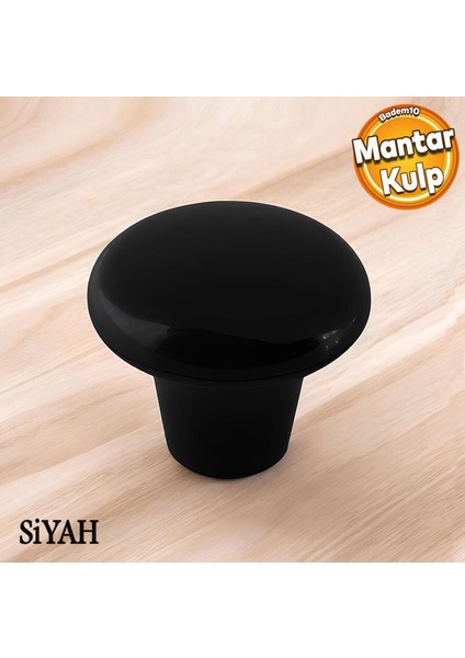 Mantar Düğme (SERT PLASTİK) Siyah Yuvarlak Mobilya Mutfak Çekmece Dolap Dolabı Kulpu Kulbu Kulpları