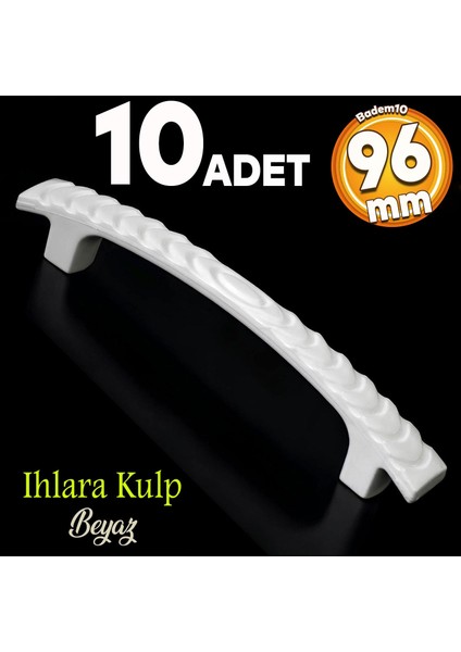 Ihlara 96 mm Kulp Sert Plastik Beyaz Çekmece Mobilya Mutfak Dolap Kulbu 10 Adet