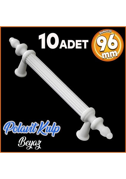 Polavit 96 mm Kulp Sert Plastik Beyaz Çekmece Mobilya Mutfak Dolap Kulbu 10 Adet