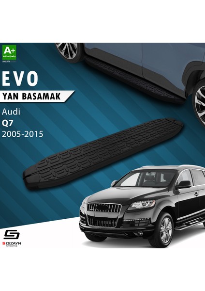 Audi Q7 Evo Siyah Yan Basamak 213 Cm 2005-2015 A+ Kalite