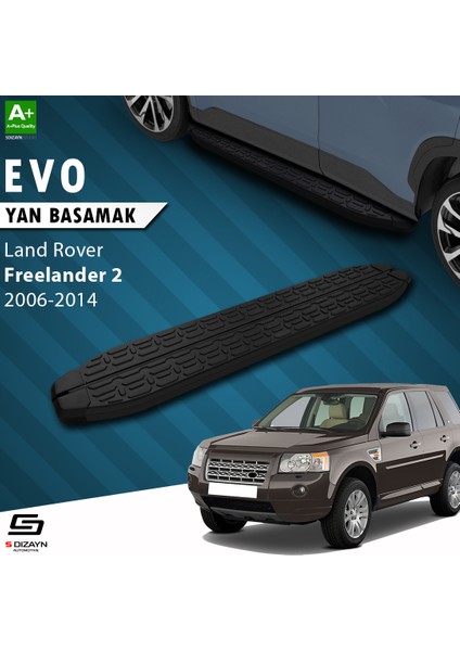 Land Rover Freelander 2 Evo Siyah Yan Basamak 173 Cm 2006-2014 A+ Kalite