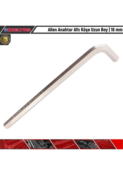 Allen Anahtar Altı Köşe Uzun Boy 16 mm