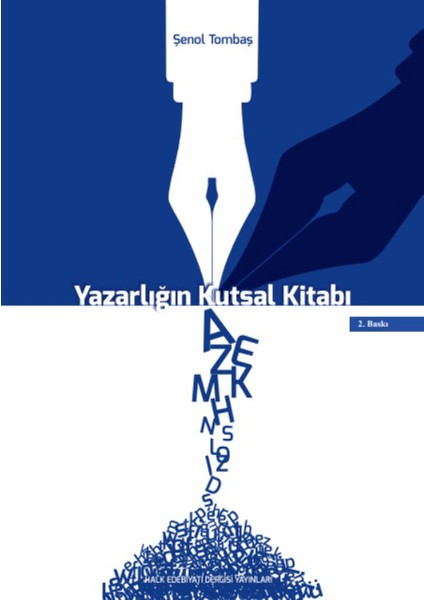 Yazarlığın Kutsal Kitabı - Şenol Tombaş