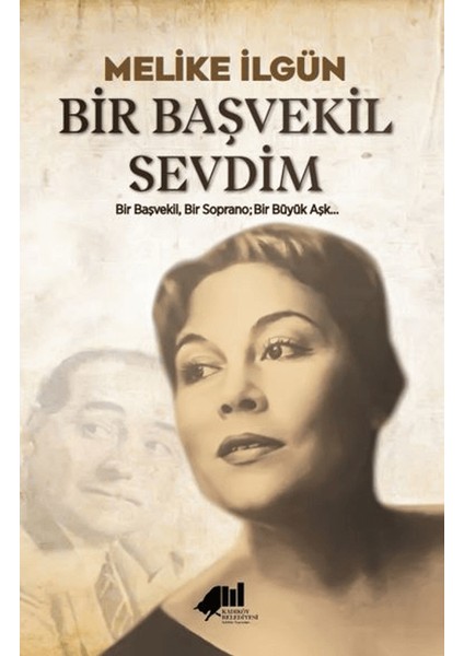 Bir Başvekil Sevdim - Melike İlgün