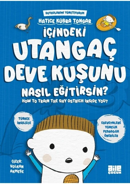 Içindeki Utangaç Deve Kuşunu Nasıl Eğitirsin? -  Hatice Kübra Tongar