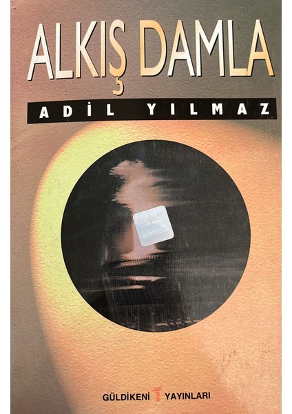 Alkış Damla - Adil Yılmaz