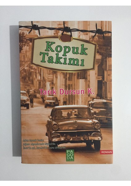 Kopuk Takımı - Tarık Dursun K.