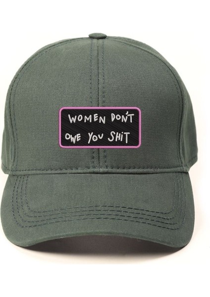Women Don't Owe You Shit Işlemeli Şapka
