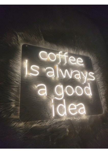 Coffee Always A Good Idea Neon LED TABELA(55X45CM)