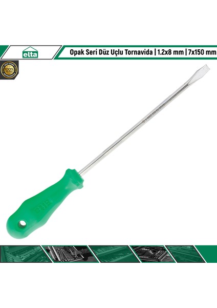 Opak Seri Düz Uçlu Tornavida | 7X150 mm