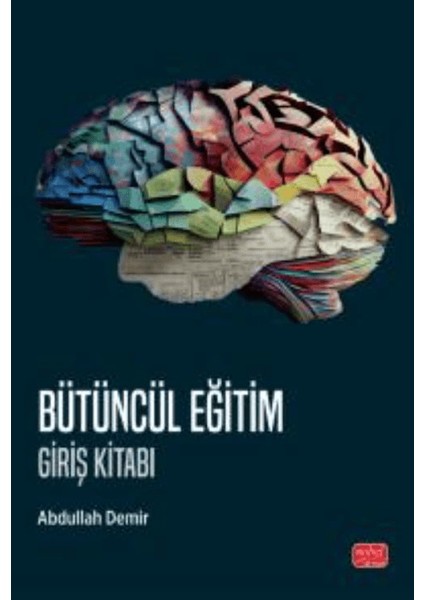 Bütüncül Eğitim Giriş Kitabı - Abdullah Demir