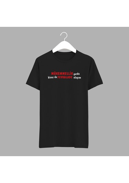 Mükemmellik Tişört
