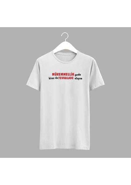 Mükemmellik Tişört