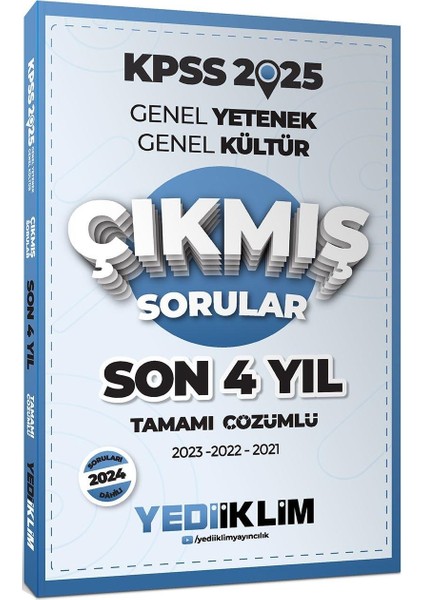 2025 KPSS Genel Yetenek Genel Kültür Son 4 Yıl Tamamı Çözümlü Çıkmış Sorular