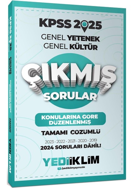 2025 KPSS Genel Yetenek Genel Kültür Konularına Göre Düzenlenmiş Tamamı Çözümlü Çıkmış Sorular